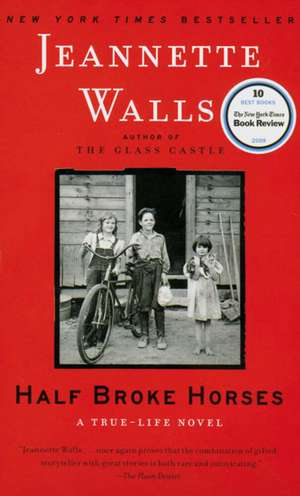 Half Broke Horses de Jeannette Walls