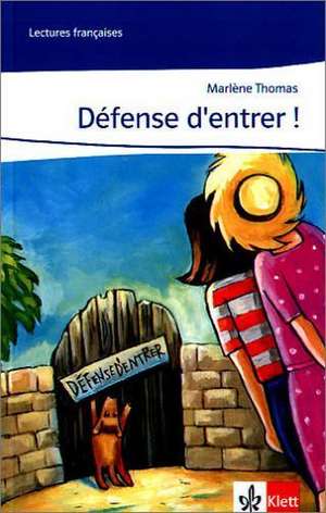 Defense d'entrer! de Marlene Thomas