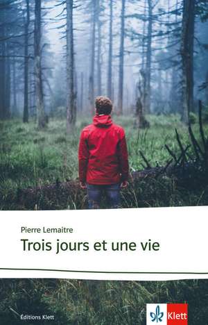 Trois jours et une vie de Pierre Lemaitre