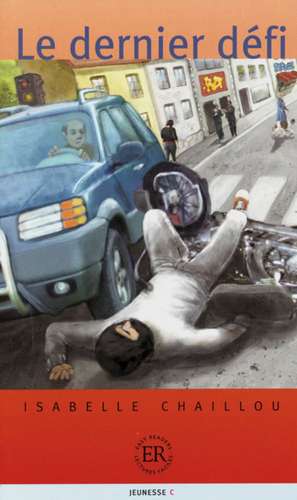 Le dernier défi de Isabelle Chaillou