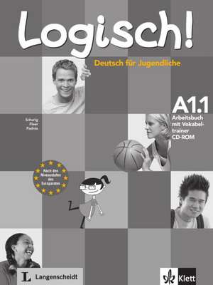 Logisch! Arbeitsbuch A1.1 mit Vokabeltrainer CD-ROM und Audio-Dateien zum Download de Cordula Schurig