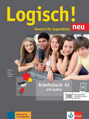 Logisch! Neu A1. Arbeitsbuch mit Audio-Dateien zum Download de Stefanie Dengler