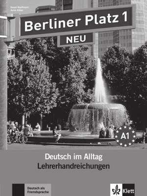 Berliner Platz 1 NEU - Lehrerhandreichungen 1 de Susan Kaufmann