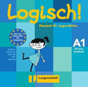 Koithan, U: Logisch! A1 - Audio-CD zum Kursbuch A1