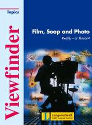 Film, Soap and Photo - Students' Book de Dieter Düwel