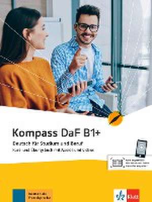 Kompass DaF B1+. Kurs- und Übungsbuch de Birgit Braun