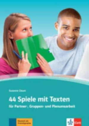 44 Spiele mit Texten de Susanne Daum