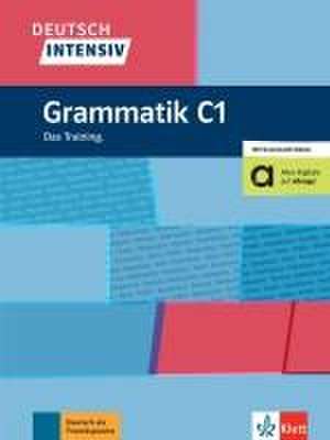 Deutsch intensiv Grammatik C1. Das Training. Buch mit Videos de Angelika Füllemann