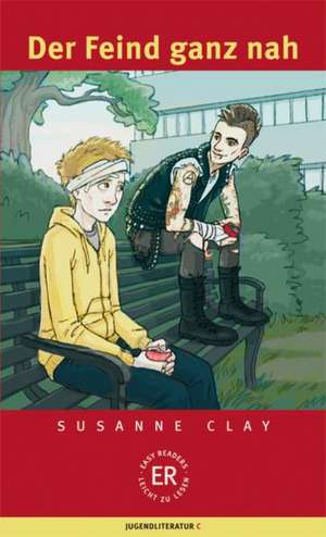 Der Feind ganz nah: Easy Readers B1 de Susanne Clay