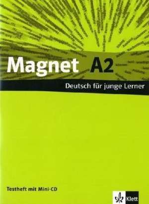 Magnet A2, Testheft mit Mini-CD: Deutsch fuer junge Lerner