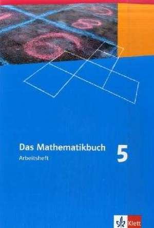 Das Mathematikbuch. Arbeitsheft mit Lösungen Klasse 5. Nordrhein-Westfalen