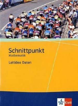 Schnittpunkt Mathematik. Themenheft Daten. Ausgabe für Berlin de Joachim Bötter