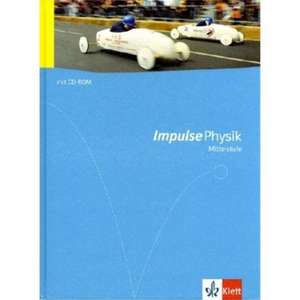 Impulse Physik - Allgemeine Ausgabe für die Mittelstufe. Schülerbuch mit DVD-ROM Klasse 7 bis 10