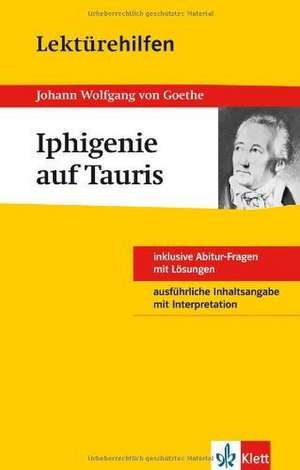 Lektürehilfen. Iphigenie auf Tauris de Johann Wolfgang von Goethe