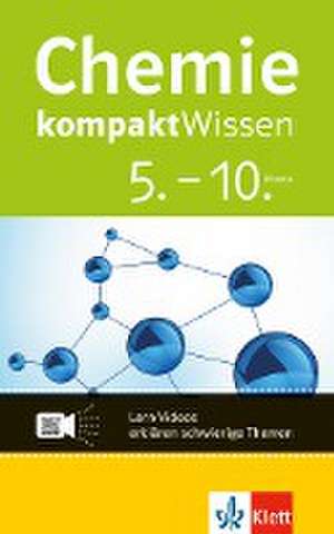 Chemie kompaktWissen. 5.-10. Klasse mit Lern-Videos