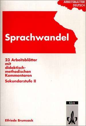 Arbeitsblätter Deutsch. Sprachwandel. RSR de Elfriede Brumsack