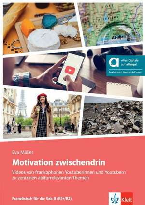 Motivation zwischendrin, Hybride Ausgabe allango de Eva Müller