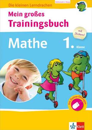 Klett Mein großes Trainingsbuch Mathematik 1. Klasse