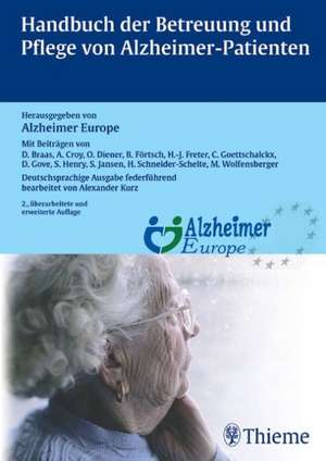 Handbuch der Betreuung und Pflege von Alzheimer-Patienten de Alexander Kurz