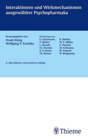 Interaktionen und Wirkmechanismen ausgewählter Psychopharmaka de Frank König