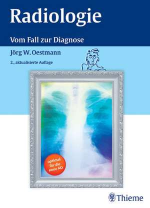 Radiologie de Jörg W. Oestmann