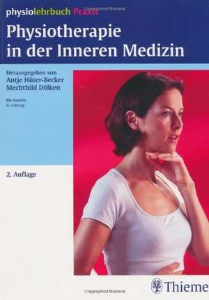 Physiotherapie in der Inneren Medizin de Hannelore Göhring