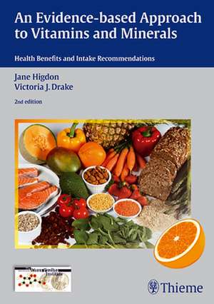 An Evidence–Based Approach to Vitamins and Miner – Health Benefits and Intake Recommendations de Jane Higdon