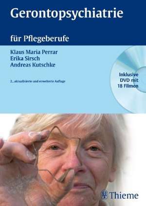 Gerontopsychiatrie für Pflegeberufe de Klaus Maria Perrar