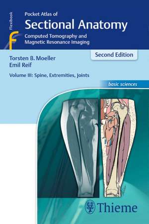 Pocket Atlas of Sectional Anatomy, Volume III: S – Computed Tomography and Magnetic Resonance Imaging