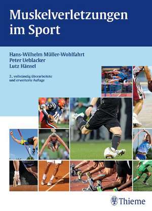 Muskelverletzungen im Sport de Hans-W. Müller-Wohlfahrt