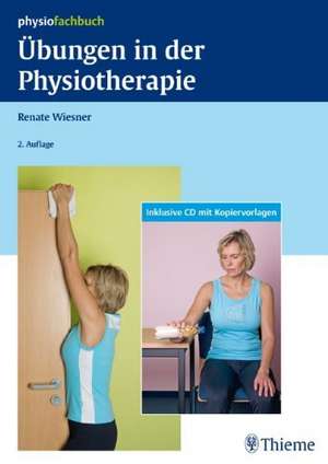 Übungen in der Physiotherapie de Renate Wiesner