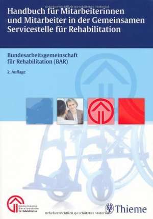 Handbuch für Mitarbeiterinnen und Mitarbeiter in der gemeinsamen Servicestelle für Rehabilitation