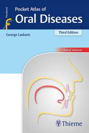 Pocket Atlas of Oral Diseases de G Laskaris