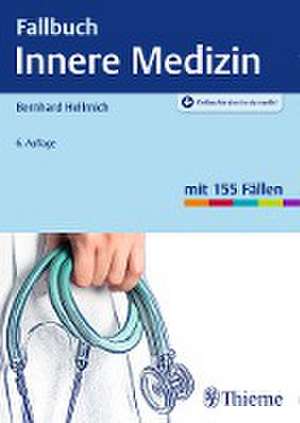 Fallbuch Innere Medizin de Bernhard Hellmich