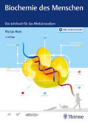 Biochemie des Menschen de Florian Horn