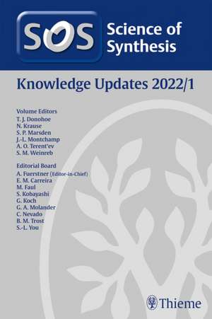 Science of Synthesis: Knowledge Updates 2022/1 de Timothy J. Donohoe