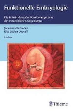 Funktionelle Embryologie de Johannes W. Rohen