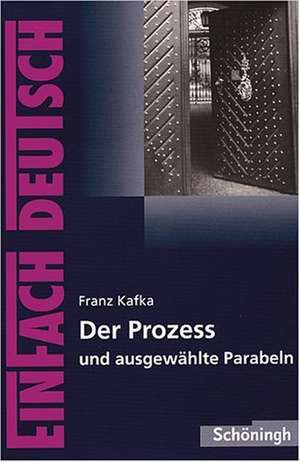 Der Prozess. EinFach Deutsch Textausgaben de Johannes Diekhans