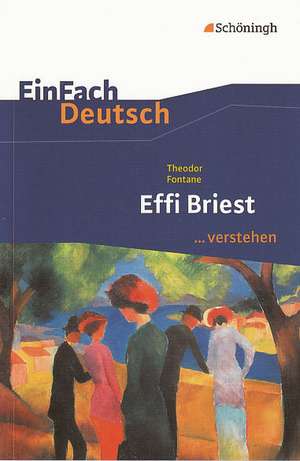 Effi Briest. EinFach Deutsch ...verstehen de Theodor Fontane