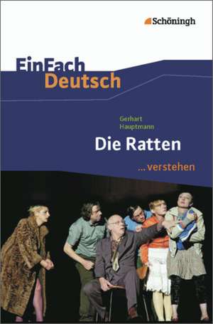 Die Ratten. EinFach Deutsch ...verstehen de Gerhart Hauptmann