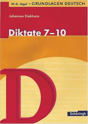 Diktate für das 7.-10. Schuljahr. RSR 2006