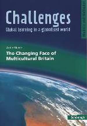 Challenges. The Changing Face of Multicultural Britain de Antje Blume