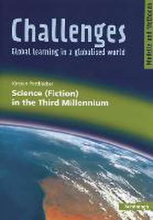 Challenges. Science (Fiction) in the Third Millennium de Kirsten Pottbäcker