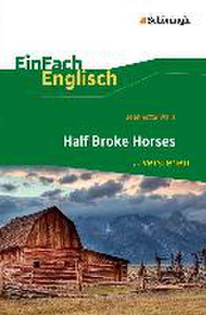 Half Broke Horses. EinFach Englisch ...verstehen de Jeannette Walls