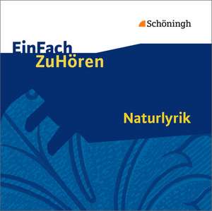 Naturlyrik. EinFach ZuHören. CD