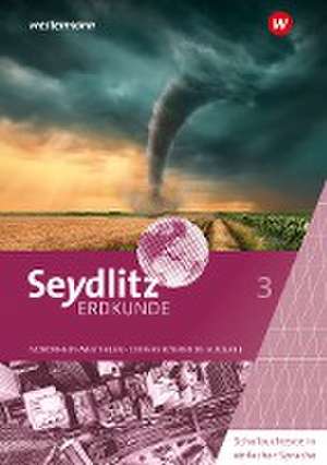 Seydlitz Erdkunde 3. Schulbuchtexte in einfacher Sprache. Differenzierende Ausgabe für Nordrhein-Westfalen de Susanne Heise