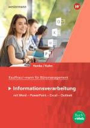 Kaufmann/Kauffrau für Büromanagement. Informationsverarbeitung Schulbuch de Karl Wilhelm Henke