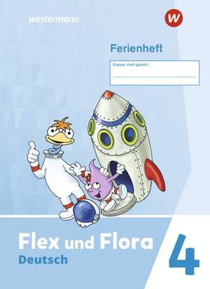 Flex und Flora 4. Ferienheft