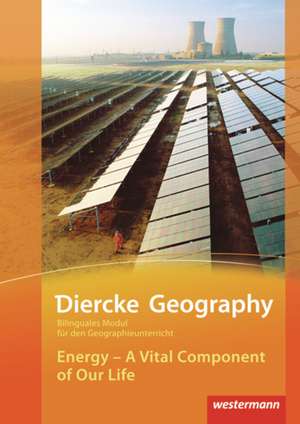 Diercke Geography Bilinguale Module. Energy de Matthew Appleby