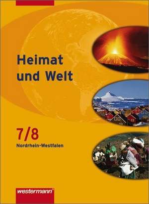 Heimat und Welt 7/8. Schülerband. Hauptschule. Nordrhein-Westfalen